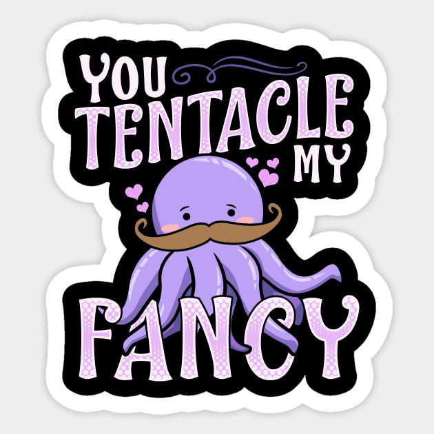 Cute You Tentacle My Fancy Octopus Tickle Pun Sticker by theperfectpresents